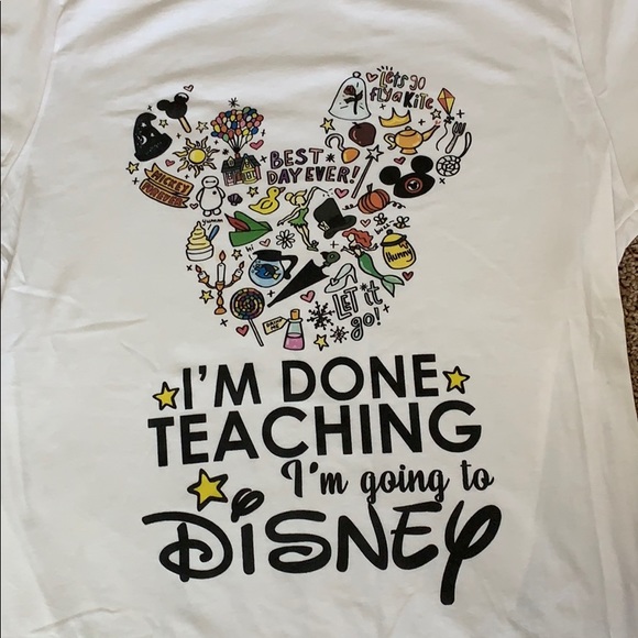 Teaching Im Going To Disney Shirt 